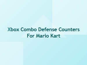 Xbox Combo Defense Counters for Mario Kart