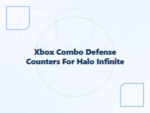 Xbox Combo Defense Counters for Halo Infinite